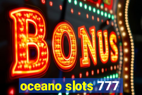 oceano slots 777