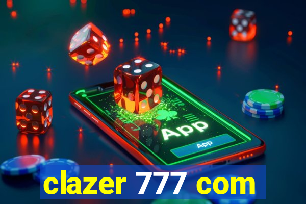 clazer 777 com