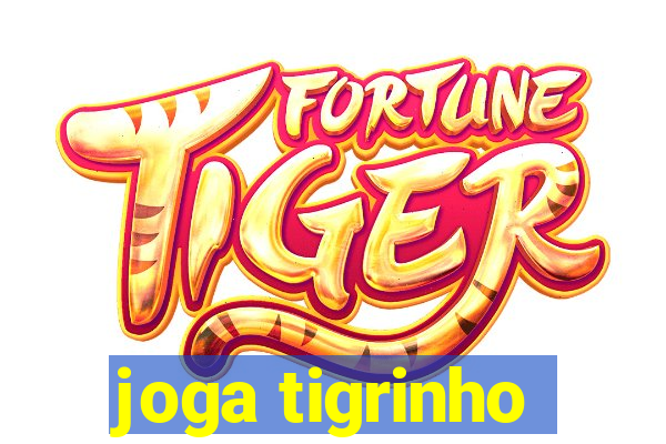 joga tigrinho