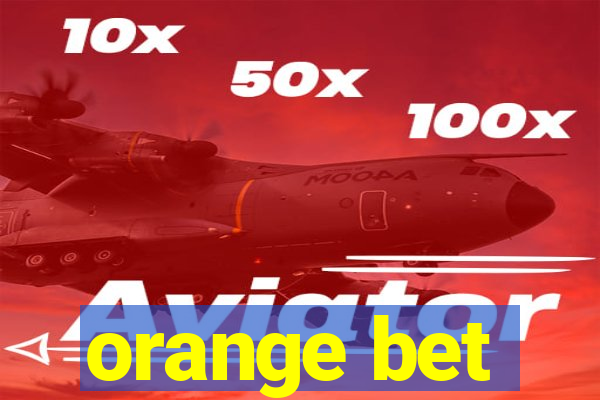 orange bet