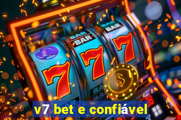 v7 bet e confiável