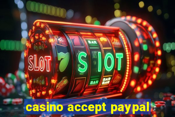 casino accept paypal