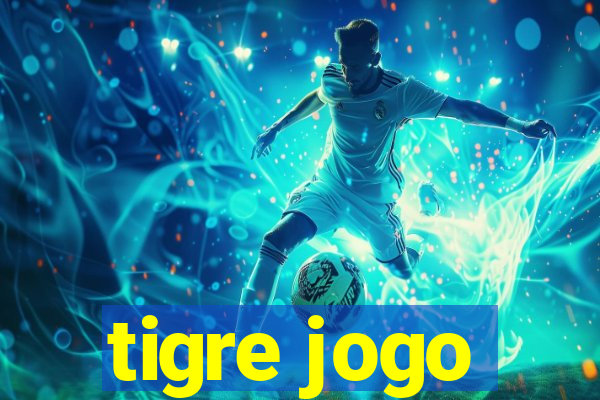 tigre jogo