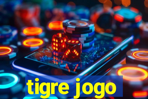 tigre jogo