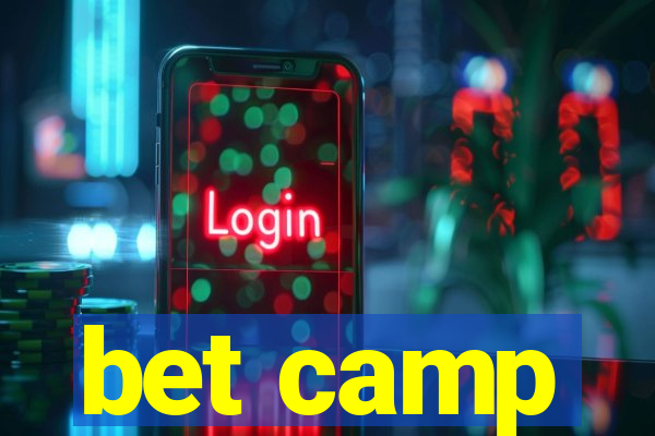 bet camp