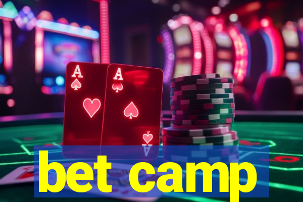 bet camp