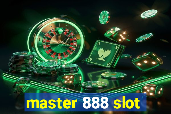 master 888 slot