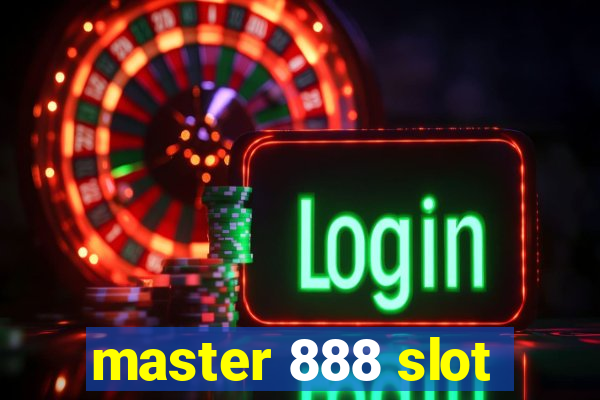 master 888 slot