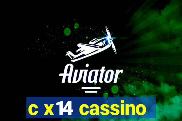 c x14 cassino