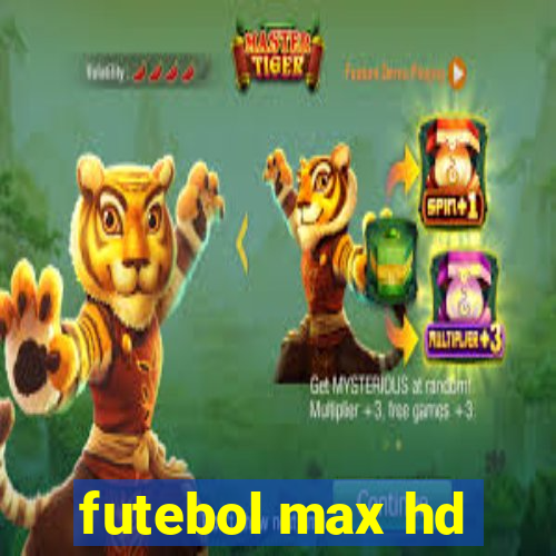 futebol max hd