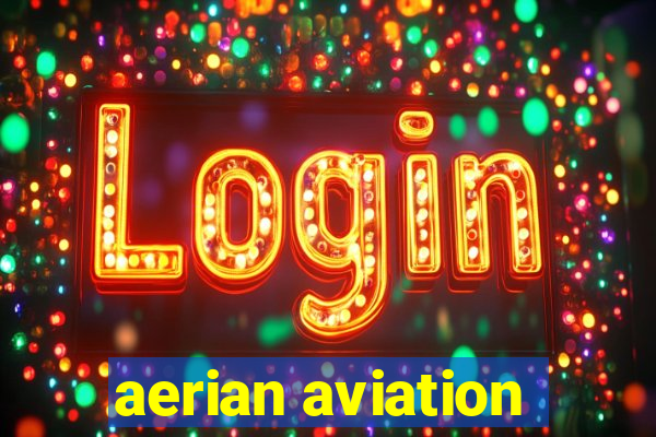 aerian aviation