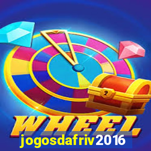 jogosdafriv2016