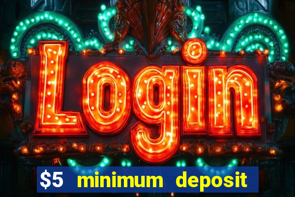 $5 minimum deposit casino in canada