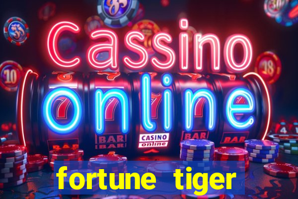 fortune tiger aposta de 1 real