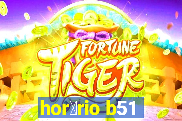 hor谩rio b51