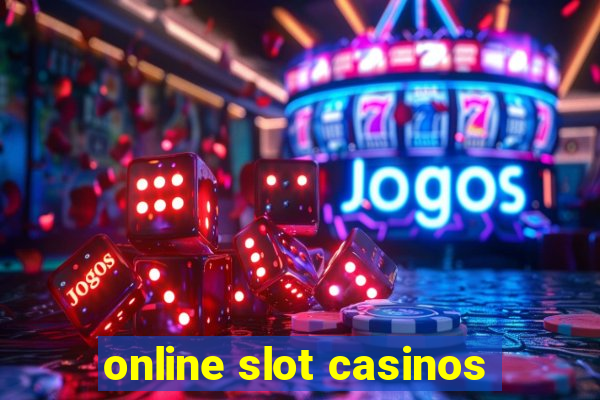 online slot casinos