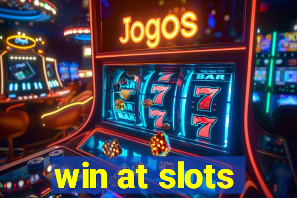 win at slots