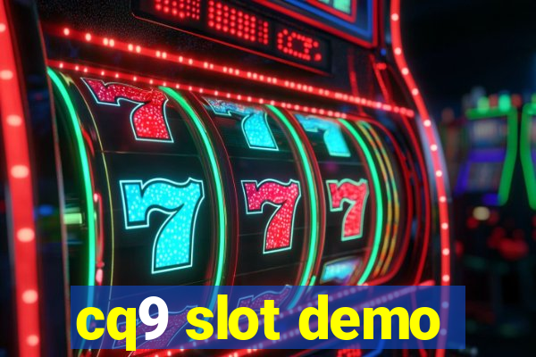 cq9 slot demo