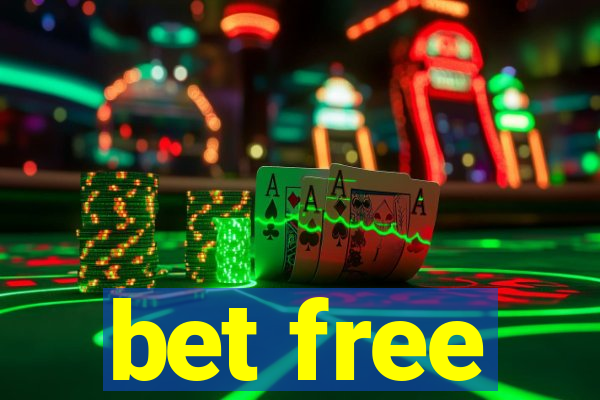 bet free