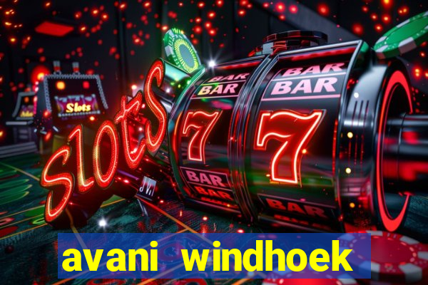 avani windhoek hotel casino