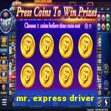 mr. express driver