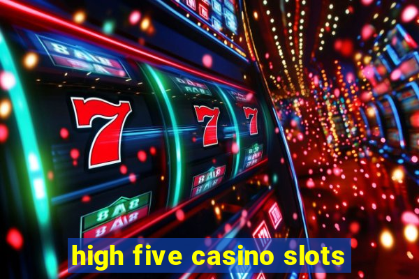 high five casino slots