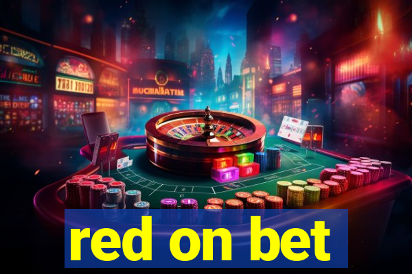 red on bet