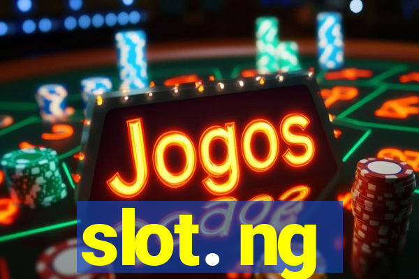 slot. ng