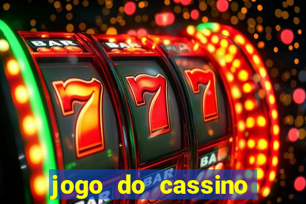 jogo do cassino que ganha dinheiro