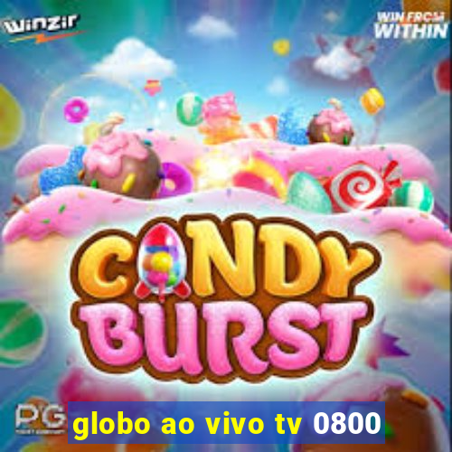 globo ao vivo tv 0800