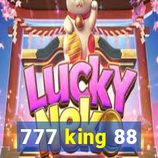 777 king 88