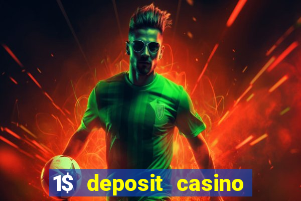 1$ deposit casino bonus canada