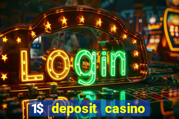 1$ deposit casino bonus canada