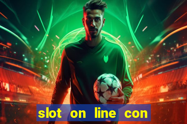 slot on line con bonus senza deposito