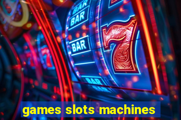 games slots machines