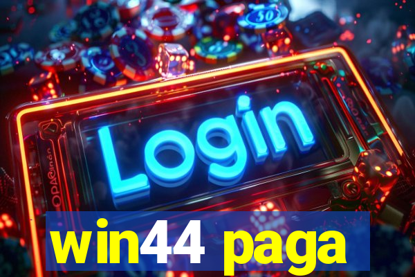 win44 paga