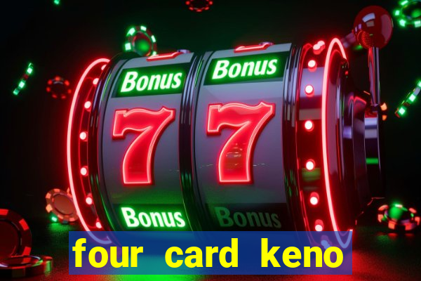 four card keno casino games