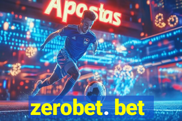 zerobet. bet