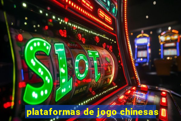 plataformas de jogo chinesas