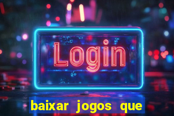 baixar jogos que pagam dinheiro de verdade