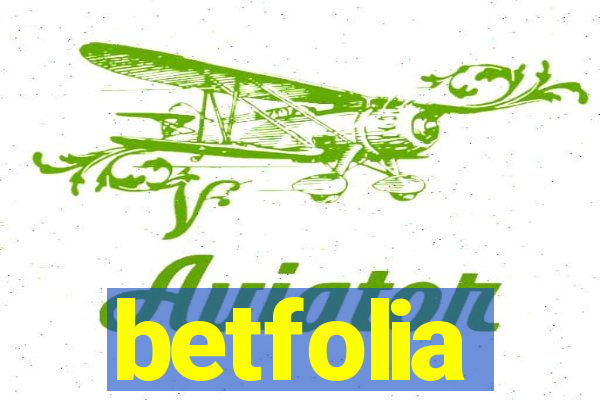 betfolia