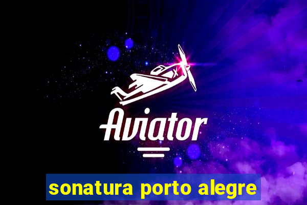 sonatura porto alegre