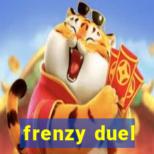 frenzy duel