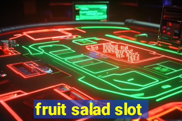 fruit salad slot