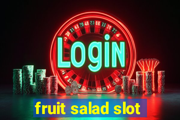 fruit salad slot