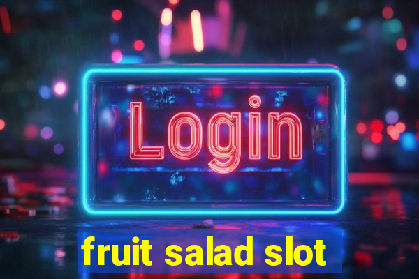 fruit salad slot