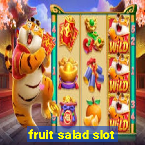 fruit salad slot