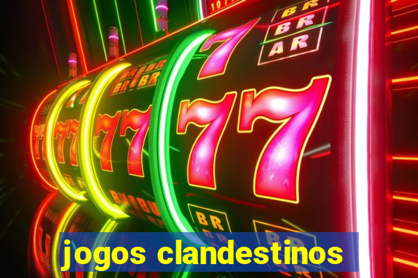 jogos clandestinos