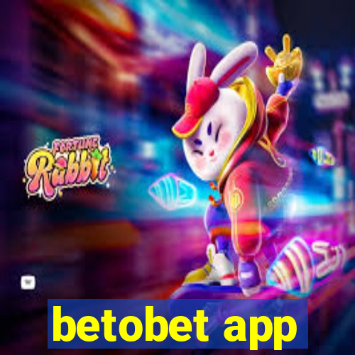 betobet app