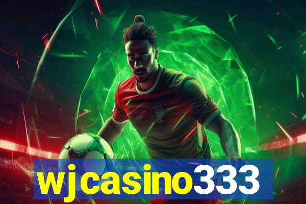 wjcasino333